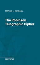 The Robinson Telegraphic Cipher