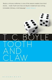 Tooth and Claw【電子書籍】[ T. C. Boyle ]