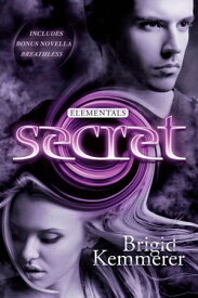 Secret: Elementals 4【電子書籍】[ Brigid Kemmerer ]