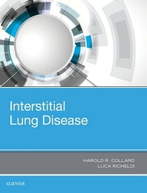 Interstitial Lung Disease E-Book【電子書籍】[ Harold R Collard, MD ]