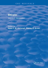 Bilirubin Volume II: Metabolism【電子書籍】[ Karel P. M. Heirwegh ]