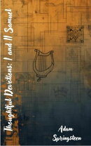 Thoughtful Devotions: I and II Samuel