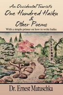 An Occidental Tourist's One Hundred Haiku & Other Poems
