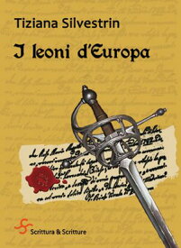 I leoni d'Europa【電子書籍】[ Tiziana Silvestrin ]