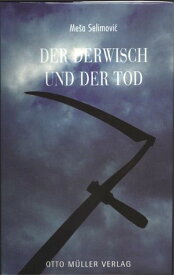 Der Derwisch und der Tod【電子書籍】[ Mesa Selimovic ]