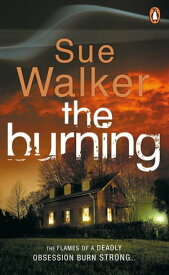 The Burning【電子書籍】[ Sue Walker ]