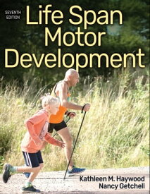 Life Span Motor Development【電子書籍】[ Kathleen M. Haywood ]