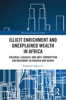 Illicit Enrichment and Unexplained Wealth in Africa
