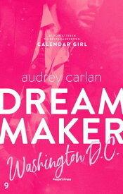 Dream Maker: Washington D.C.【電子書籍】[ Audrey Carlan ]