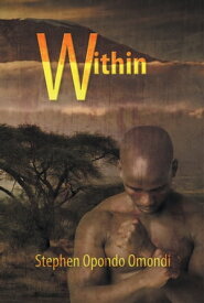 Within【電子書籍】[ Stephen Opondo Omondi ]