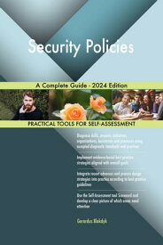 Security Policies A Complete Guide - 2024 Edition【電子書籍】[ Gerardus Blokdyk ]