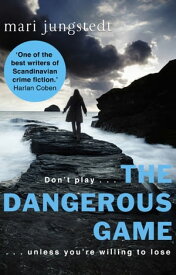 The Dangerous Game Anders Knutas series 8【電子書籍】[ Mari Jungstedt ]