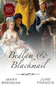 Quills - Bedlam And Blackmail/A Date With Dishonour/The Adventurer's Bride【電子書籍】[ June Francis ]