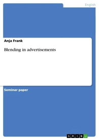 Blending in advertisements【電子書籍】[ Anja Frank ]