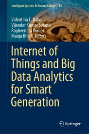 Internet of Things and Big Data Analytics for Smart Generation【電子書籍】