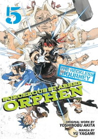 Sorcerous Stabber Orphen: The Reckless Journey Volume 5【電子書籍】[ Yu Yagami ]