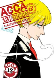 ACCA 13-Territory Inspection Department, Vol. 6【電子書籍】[ Natsume Ono ]