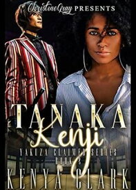 Tanaka Kenji【電子書籍】[ Kenya Clark ]