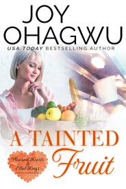 A Tainted Fruit【電子書籍】[ Joy Ohagwu ]