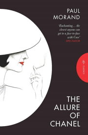 The Allure of Chanel (Pushkin Classics)【電子書籍】[ Paul Morand ]