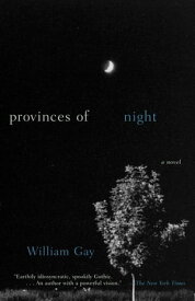 Provinces of Night A Novel【電子書籍】[ William Gay ]