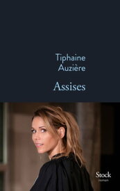 Assises【電子書籍】[ Tiphaine Auzi?re ]