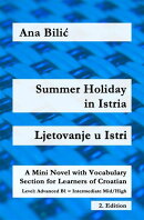Summer Holiday in Istria / Ljetovanje u Istri