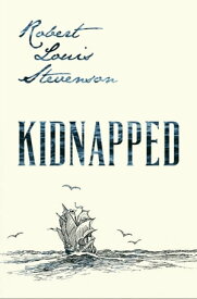Kidnapped【電子書籍】[ Robert Louis Stevenson ]