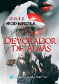 Devorador de almas【電子書籍】[ Ana Zapata ]