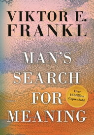 Man's Search for Meaning Gift Edition【電子書籍】[ Viktor E. Frankl ]