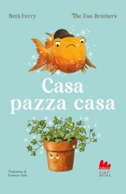 Casa pazza casa【電子書籍】[ Beth Ferry ]