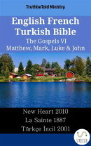 English French Turkish Bible - The Gospels VI - Matthew, Mark, Luke & John