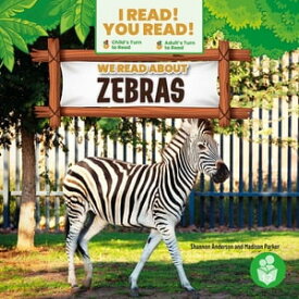 We Read About Zebras【電子書籍】[ Shannon Anderson ]