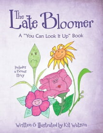 The Late Bloomer A "You Can Look It Up" Book【電子書籍】[ Kit Watson ]