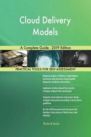 Cloud Delivery Models A Complete Guide - 2019 Edition【電子書籍】[ Gerardus Blokdyk ]