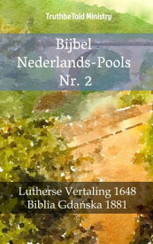 Bijbel Nederlands-Pools Nr. 2 Lutherse Vertaling 1648 - Biblia Gda?ska 1881【電子書籍】[ TruthBeTold Ministry ]