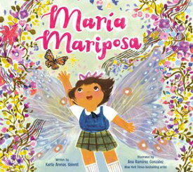 Mar?a Mariposa【電子書籍】[ Karla Arenas Valenti ]