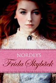 Nordlys【電子書籍】[ Frida Skyb?ck ]