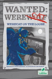 Werecat On The Loose【電子書籍】[ Laurie Friedman ]