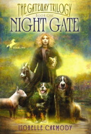 Night Gate The Gateway Trilogy Book One【電子書籍】[ Isobelle Carmody ]