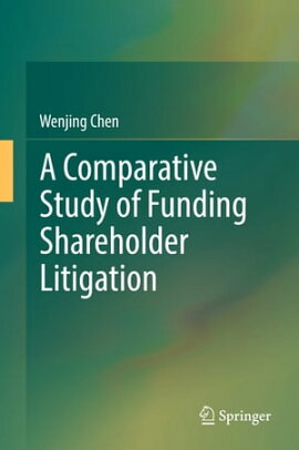 A Comparative Study of Funding Shareholder Litigation 
