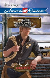 Dusty: Wild Cowboy【電子書籍】[ Cathy McDavid ]