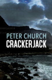 Crackerjack【電子書籍】[ Peter Church ]