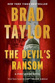 The Devil's Ransom A Pike Logan Novel【電子書籍】[ Brad Taylor ]