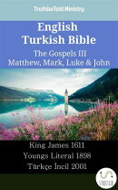 English Turkish Bible - The Gospels III - Matthew, Mark, Luke & John