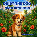 Daisy The Dog Makes New Friends