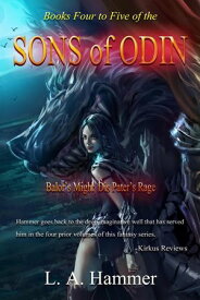Books Four to Five of the Sons of Odin: Balor's Might, Dis Pater's Rage Books of Sons of Odin Collection, #11【電子書籍】[ L A Hammer ]