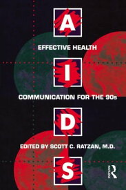 Aids: Effective Health Communication For The 90s Effective Health Communicaton for the 90's【電子書籍】