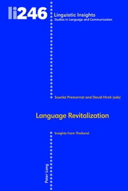 Language Revitalization Insights from Thailand【電子書籍】[ Maurizio Gotti ]