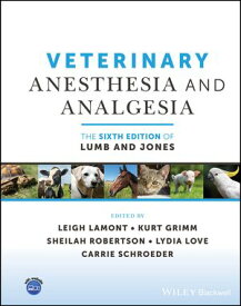 Veterinary Anesthesia and Analgesia, The 6th Edition of Lumb and Jones【電子書籍】